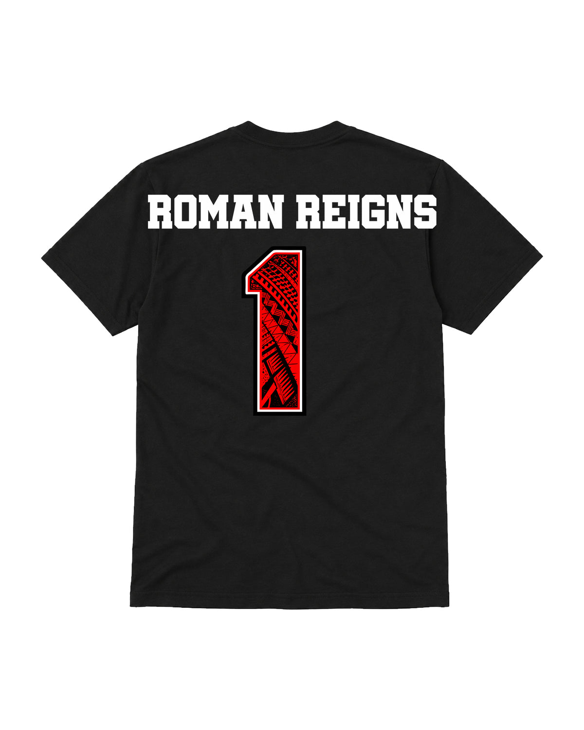 A black short-sleeve t-shirt shown from the back, featuring the text 'ROMAN REIGNS' in white across the upper back and a large red number '1' with a tribal pattern outlined in white on the lower back.