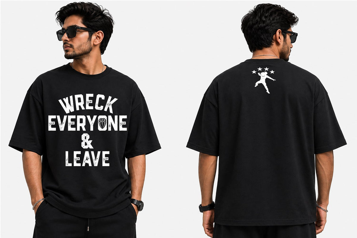 Wreck Everyone and Leave wrestling-inspired oversized graphic T-shirt featuring bold typography and modern streetwear artwork by WrestleHub.