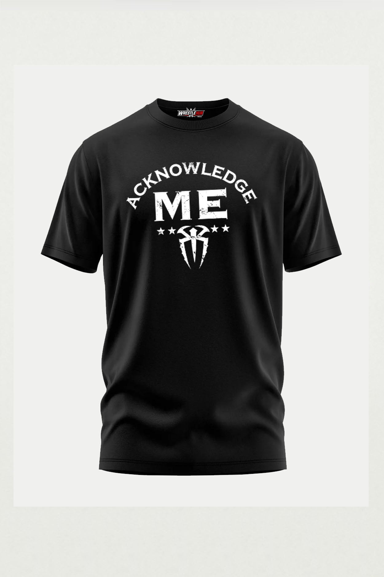 Roman Reigns Acknowledge Me T-Shirt