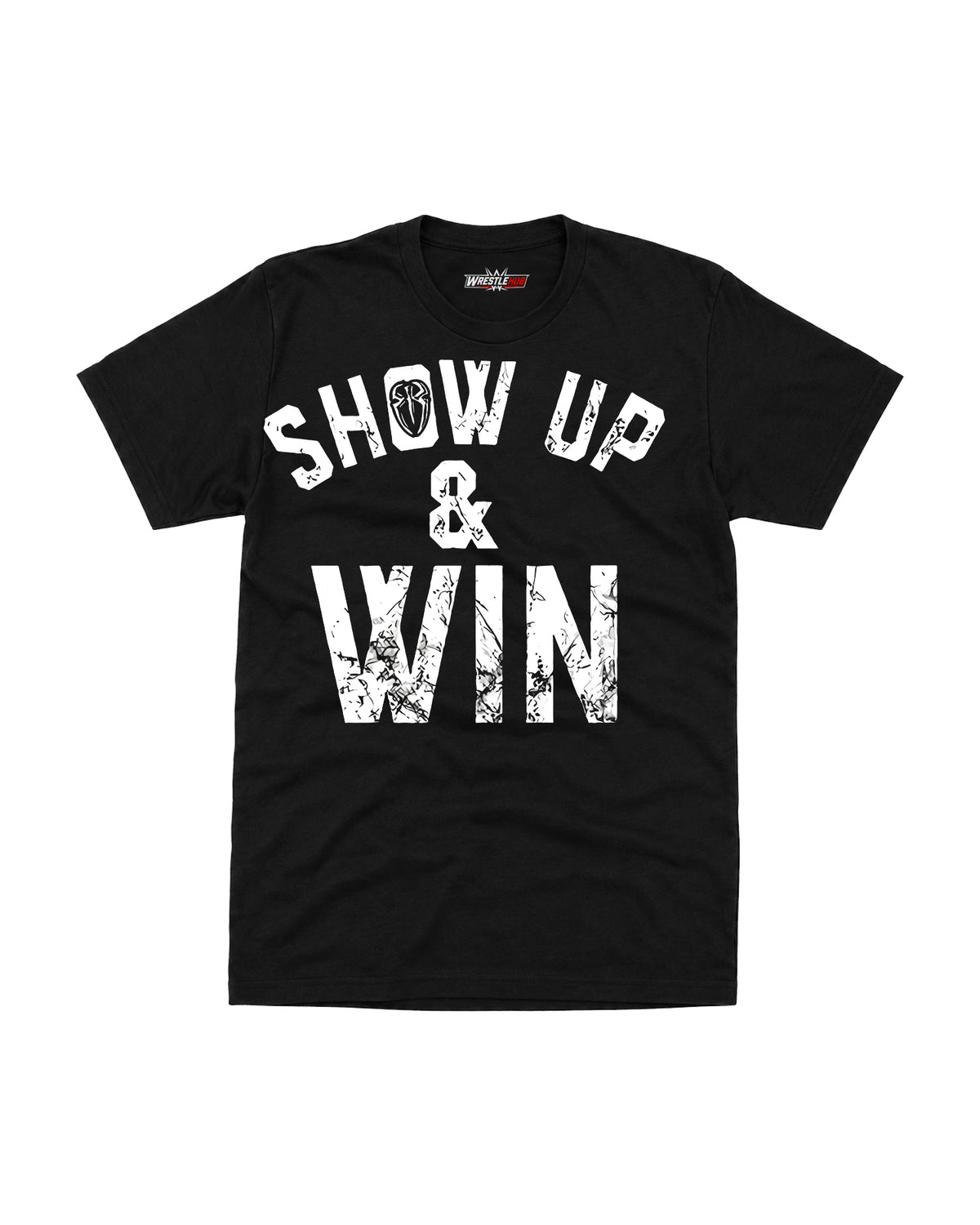 Show Up & Win wrestling inspired black graphic T-shirt with bold distressed typography front view | WrestleHub