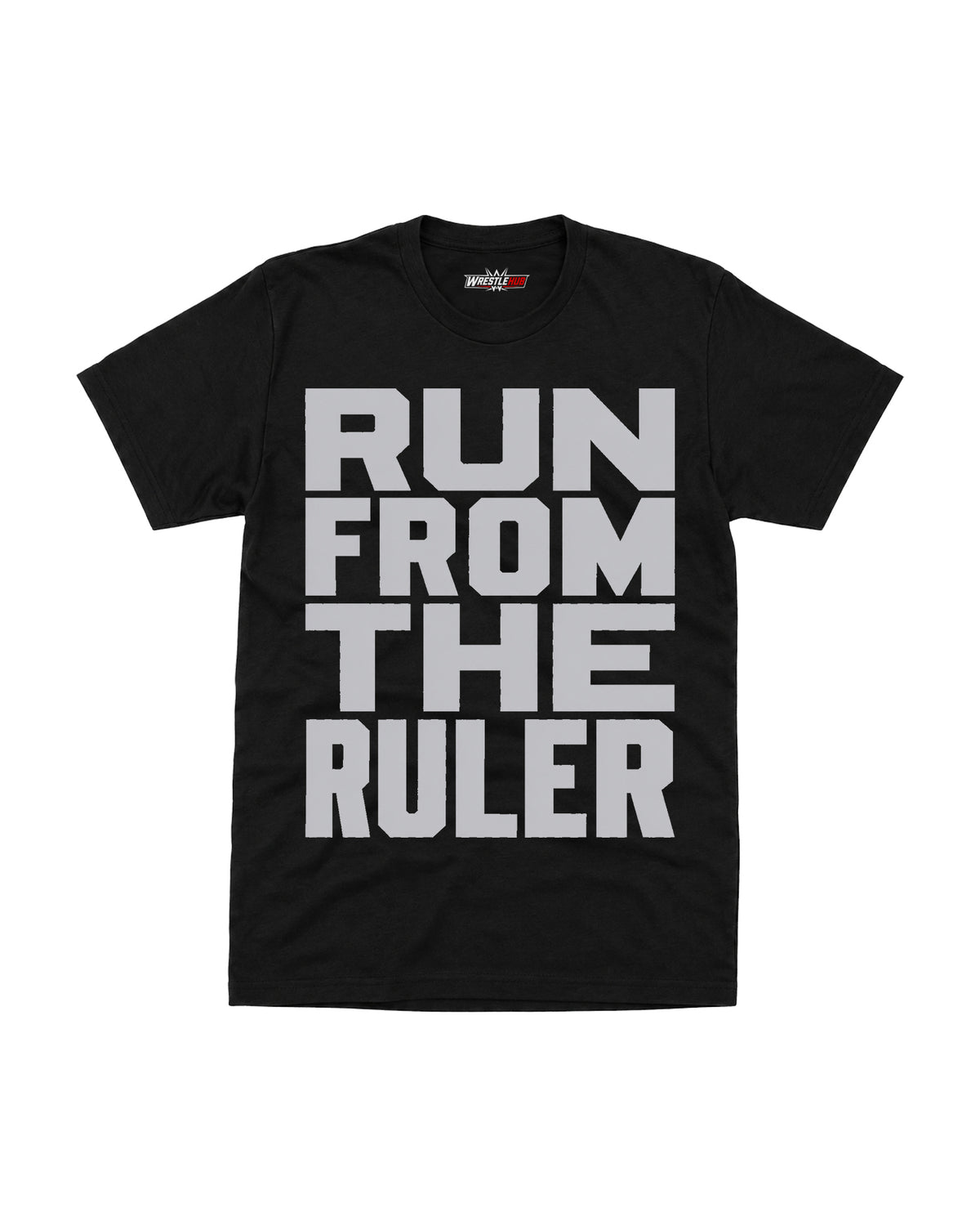The Ruler black wrestling graphic t-shirt with Run From The Ruler front print